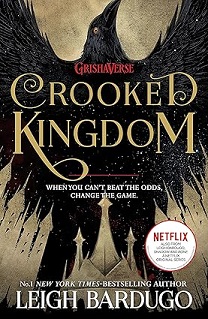 Six Of Crows: Crooked Kingdom