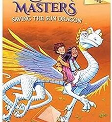Dragon Masters 2: Saving The Sun Dragon