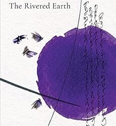 The Rivered Earth