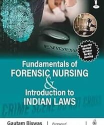 Fundamentals Of Forensic Nursing & Introduction To Laws