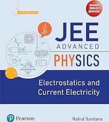 JEE Advanced Physics - Electrostatics And Current Electricity