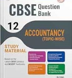 Together With CBSE Question Bank / Study Material Accountancy Topic Wise Class 12 (2025 Examination)
