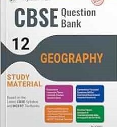 Together With CBSE Question Bank / Study Material Geography Class 12 (2025 Examination)