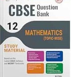 Together With CBSE Question Bank / Study Material Mathematics Topic Wise Class 12 (2025 Examination)
