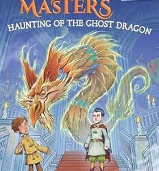 Dragon Masters 27: Haunting Of The Ghost Dragon