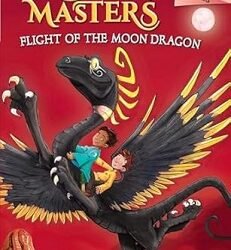 Dragon Masters 6: Flight Of The Moon Dragon