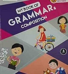 My Book Of Grammar And Composition Class 3
