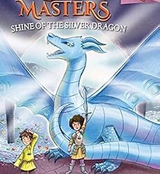 Dragon Masters 11: Shine Of The Silver Dragon