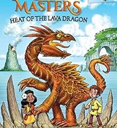 Dragon Masters 18: Heat Of The Lava Dragon