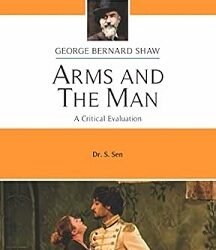 Arms And The Man : George Bernard Shaw