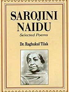 Select Poems by Sarojini Naidu