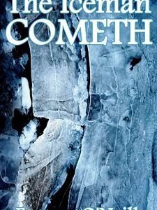 Iceman Comethby Eugene O’ Neill