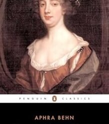 Oroonoko, The Rover, And Other Works