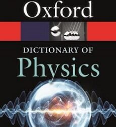 Oxford Dictionary Of Physics