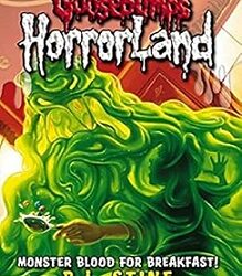 Goosebumps Horrorland 03 : Monster Blood For Breakfast