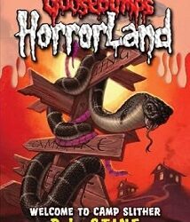 Goosebumps Horrorland 09 : Welcome To Camp Slither