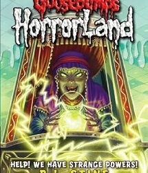 Goosebumps Horrorland 10 : We Have Stranger Powers