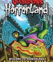 Goosebumps Horrorland : Welcome To Horrorland - A Survival Guide
