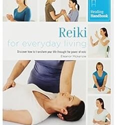 Healing Handbooks: Reiki For Everyday Living