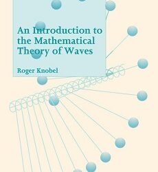Introduction To The Mathematical Theory Of Waves