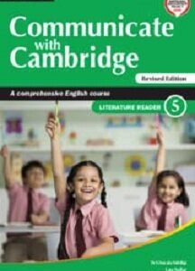 Communicate With Cambridge A Comprehensive English Course Literature Reader 5