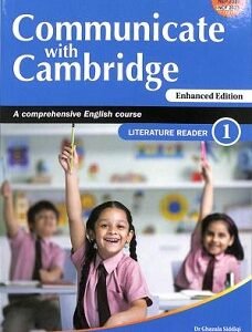 Communicate With Cambridge A Comprehensive English Course Literature Reader 1 NEP 2020 / NCF 2023