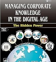Managing Corporate Knowledge In The Digital Age
