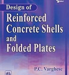 Design Of Reinforced Concrete Shells & Foldeed Plates