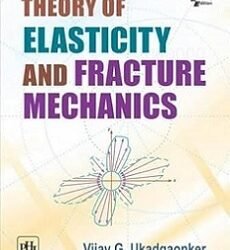 Theory Of Elasticity And Fracture Mechanics