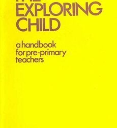 Exploring Child : A Handbook for Pre-Primary Teachers