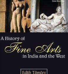 A History of Fine Arts In India & The West