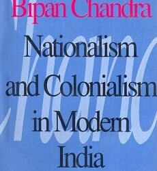 Nationalism And Colonialism In Modern India