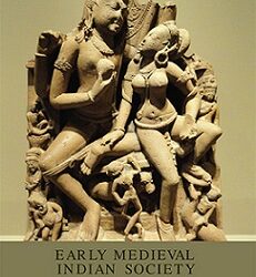 Early Medieval Indian Society : : A Study in Feudalisation