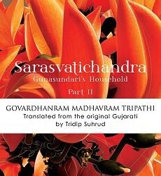 Sarasvatichandra Part 2 : Gunasundari’s Household