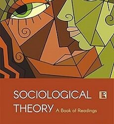 Sociological Theory : A Book Of Readings