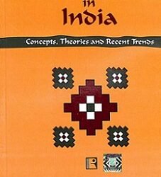 Society In India: Concepts, Theories And Recent Trends