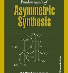 Fundamentals Of Asymmetric Synthesis