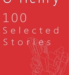 O Henry : 100 Selected Stories
