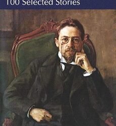 Anton Chekhov- 100 Selected Stories
