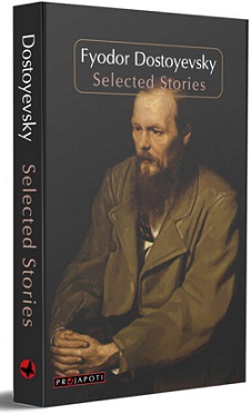 Dostoyevsky- Selected Stories