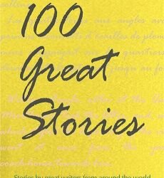 100 Great Stories by Great Writers