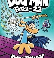 Dog Man 8 :  Fetch-22