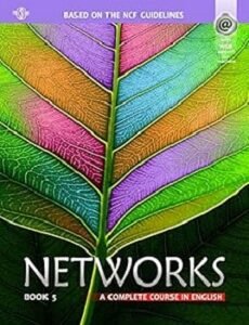 Networks Book 5 (A Complete Course In English) NCF