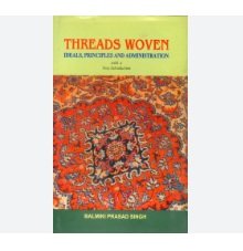 Threads Woven : ideals, Principlea and Administration