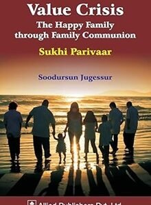 Value Crisis: The Happy Family Through Family Communmication