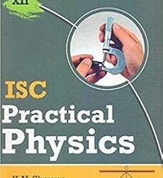 ISC Practical Physics Class 12