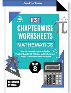 ICSE Chapterwise Worksheets Mathematics Class 8