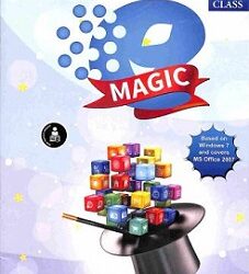 E Magic Class 1 (Based On Windows 7 And Covers MS Office 2007)