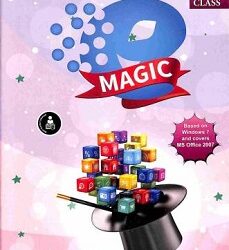 E Magic Class 2 (Based On Windows 7 And Covers Ms Office 2007)