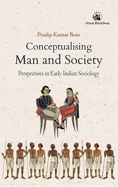 Conceptualising Man And Society